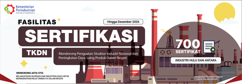 Fasilitasi Sertifikasi TKDN APBN 2026 — Kuota Dibuka melalui SIINAS